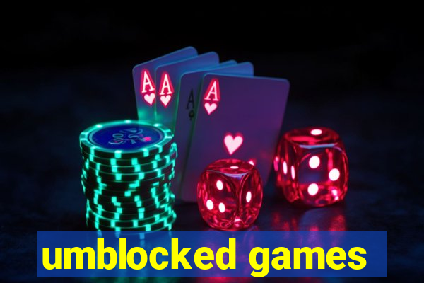 umblocked games